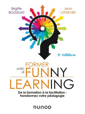 cover image of Former avec le funny learning--2e éd.